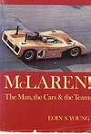 McLaren The Man, the Cars & the Team Book